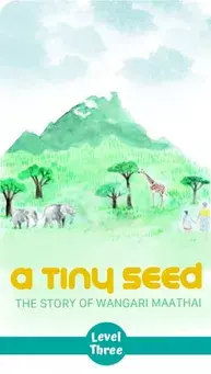 A Tiny Seed: The Story of Wangari Maathai children's story cover