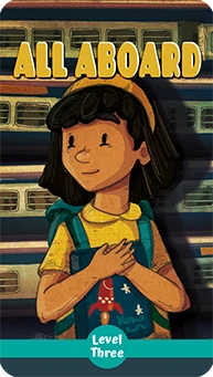 Where will this train take us? Join the adventure in "All Aboard", a Level Three storybook!