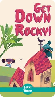 Cover of "Get Down, Rocky!" – A bedtime storybook about rescuing Rocky from the roof of a church with help from neighbors.