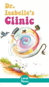 A whirlwind of colorful shapes and tools, including a hammer and a saw, swirls against a blue sky. The title "Dr. Isabelle's Clinic" and "Level Three" are displayed.